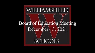 Williamsfield Schools Board of Education Meeting  December 13 2021 [upl. by Lucita]