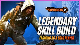 Farming For Legendary Loot The Division 2 Legendary SoloGroup PVE Skill Build  Division 2 Builds [upl. by Flowers]