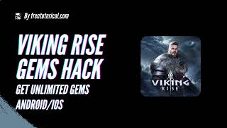 Viking Rise Hack ❅ Easy Way To Get Unlimited Gems In Viking Rise  Viking Rise Tips 2024 [upl. by Dnomyad]