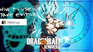 How to use save editor dragon ball xenoverse 2 dbxv2 subscribe if u enjoyed [upl. by Lakin]