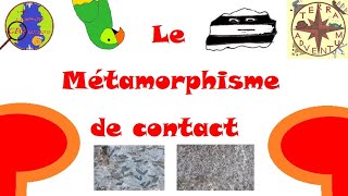 Le Métamorphisme de contact Minute géologique 28 [upl. by Yemerej963]