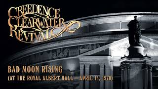 Creedence Clearwater Revival  Bad Moon Rising at the Royal Albert Hall Official Audio [upl. by Eivod]