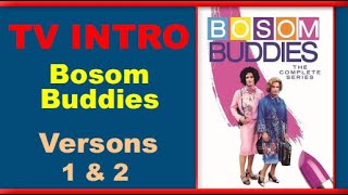 Bosom Buddies Intro  Versions 1 and 2 [upl. by Eniluqcaj678]