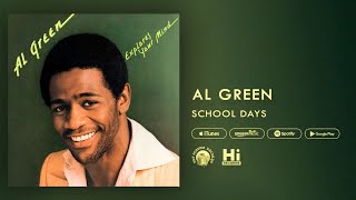 Al Green  School Days Official Audio [upl. by Ayet]