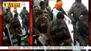 Bhai Jagtar Singh Ji Hawara in Court on 05 Dec 2015 [upl. by Sorci]