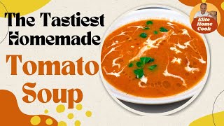 The Tastiest Homemade Tomato Soup  Cheap and Easy Recipe [upl. by Varuag]