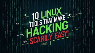 10 Linux Tools That Make Hacking Scarily Easy [upl. by Hidie]