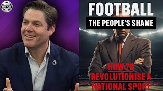 Can We Save Football  How to Revolutionise a National Sport  MTAG Daily Live [upl. by Cherianne]