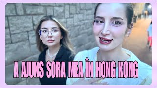 A AJUNS SORA MEA ÎN HONG KONG 🇭🇰 [upl. by Areid]