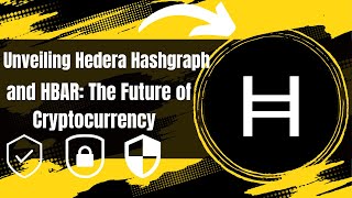 Unleashing the Potential Hedera Hashgraph and HBAR Explained [upl. by Johnson]