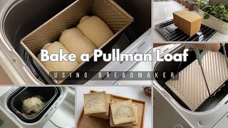 Baking a Pullman Loaf in a Breadmaker Machine [upl. by Noiroc]