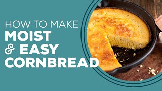 Blast from the Past Moist amp Easy Cornbread Recipe  How to Make Cornbread From Scratch [upl. by Fortune]