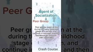 peer group as an Agent of socialization crashcourse sociology [upl. by Ikcaj]