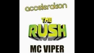 MC VIPER  Live from ACCELERATION Vs OVERDOSE  THE RUSH [upl. by Htebazil381]