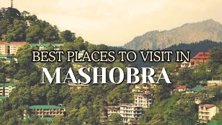 Places to visit in Mashobra  Mashobra Shimla  HotelYaari [upl. by Allain]