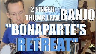 Thumb Lead Banjo quotBonapartes Retreatquot [upl. by Proulx]