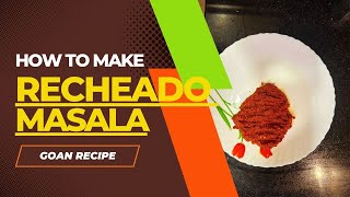 How to make Goan Recheado Masala RecheadoMasala GoanFlavors SpiceOfGoa goancuisine [upl. by Bogie]