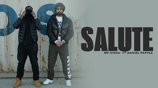 Salute Official Video  MP Singh Ft Daniel Pepple  Latest Punjabi Songs 2024  New Punjabi Songs [upl. by China]