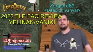 Everquest  TLP 2022 YelinakVaniki FAQ Review They said there will be REWARDS [upl. by Apur204]