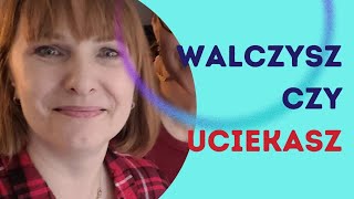 Walczysz czy uciekasz [upl. by Sera320]