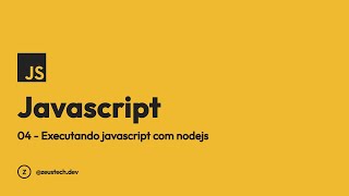 Aprendendo Javascript do zero  Executando javascript pelo terminal [upl. by Adiel]