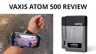 Vaxis Atom 500 Wireless Video Transmission Kit Review [upl. by Foss248]