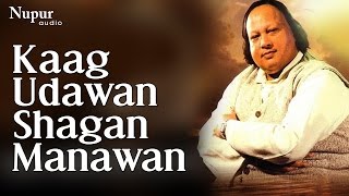 Kaag Udawan Shagan Manawan  Nusrat Fateh Ali Khan Live  Evergreen Qawwali  Nupur Audio [upl. by Niriam342]