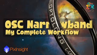 OSC Narrowband with PixInsight  Complete Workflow [upl. by Rockie]