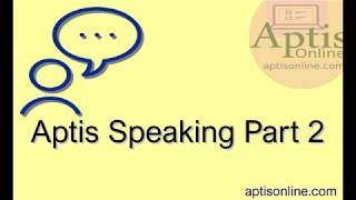 Aptis Speaking Practice 4 Test Online [upl. by Htirehc405]