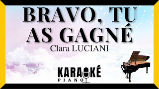 Bravo tu as gagné  Clara LUCIANI Karaoké Piano Français [upl. by Leumhs968]