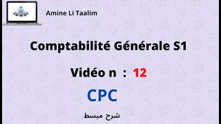 Comptabilité Générale S1  Le Compte de Produits et Charges CPC [upl. by Jenica494]