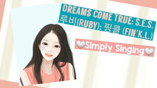 커버 핑클 amp SES 노래💓 Dreams Come True SES 루비 Ruby 핑클 Fin KL [upl. by Sawyor]