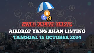 INI DIA  AIRDROP YANG AKAN LISTING DI BULAN OCTOBER 2024 YANG WAJIB KALIAN GARAP [upl. by Kong]