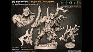 Artisan Guild Patreon  Throgar the Chainbreaker [upl. by Enyallij]