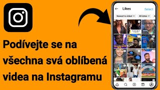 Jak zobrazit všechna oblíbená videa na Instagramu [upl. by Amalie]