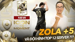 Trải nghiệm cực mạnh Zola ICON TM 5 cùng đội hình top 12 server [upl. by Otsuaf263]