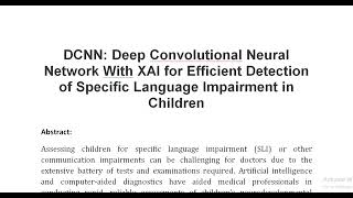 DCNN Deep Convolutional Neural Network With XAI for Efficient Detection of Specific Language Impairm [upl. by Vassaux]