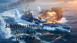 World of Warships Legends Jean Bart Schiffsvorstellung [upl. by Galloway591]