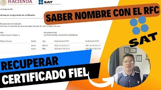 Recuperar CERTIFICADO FIEL y SELLOS SAT  Saber Razón Social con el RFC [upl. by Oswin]