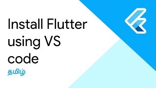 Fast install Flutter using VS Code  Tamil  The Flutter Blue [upl. by Akilaz]