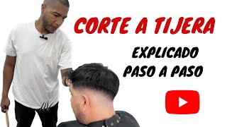 TUTORIAL CORTE CON TIJERA PARA HOMBRE 2022  COMO CORTAR UN DEGRADADO EN PELO DE HOMBRE [upl. by Cavanaugh]