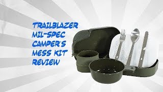 Trailblazer MilSpec Campers Mess Kit Review [upl. by Areis371]