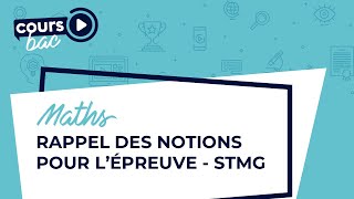 BAC STMG de mathématiques  Rappel des notions importantes [upl. by Ylliw]