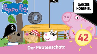 Peppa Pig Hörspiele Folge 42 Der Piratenschatz  Ganzes Hörspiel des Monats Juni 2023 Peppa Wutz [upl. by Neona]