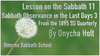 The Sabbath part 11– Sabbath Observance in the Last Days part 3 by Onycha Holt [upl. by Dillon]