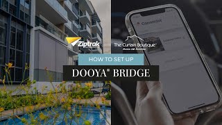 How to Set Up Dooya® Bridge The Curtain Boutique Ziptrak® User Guide [upl. by Zoba]