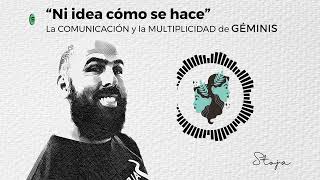 3 La COMUNICACIÓN y la MULTIPLICIDAD de GÉMINIS [upl. by Akzseinga]