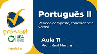 PORTUGUÊS  PORT2  AULA 11 PERÍODO COMPOSTO CONCORDÂNCIA VERBAL [upl. by Martineau]