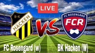 FC Rosengard w vs BK Hacken W Live Match [upl. by Ithaman810]