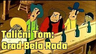 Talicni Tom Grad Bela Rada na Srpskom FULL HD Sinhronizovano na srpski  Crtani Film za Decu [upl. by Narah613]